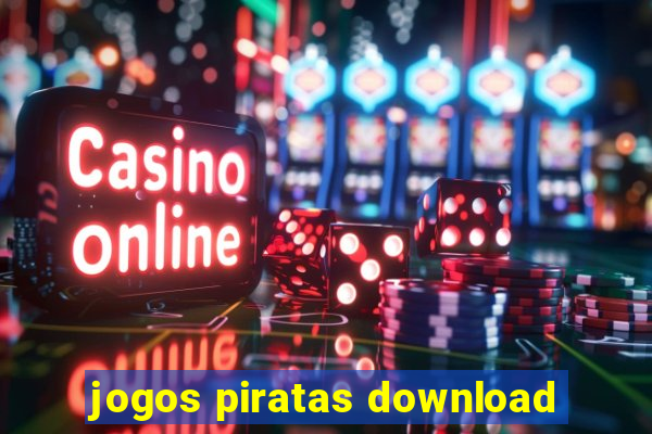 jogos piratas download